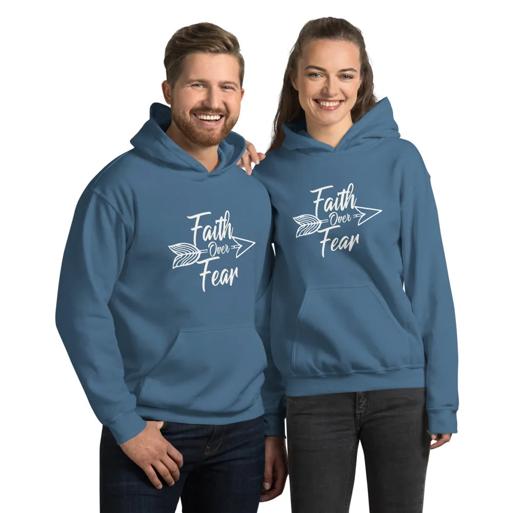 Faith Over Fear - Hooded Sweatshirt